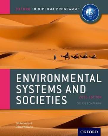 Oxford IB Diploma Programme: Environmental Systems and Societies Course Companion - Jill Rutherford - Gillian Williams