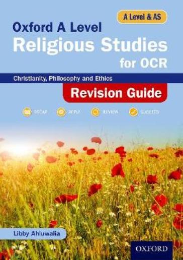 Oxford A Level Religious Studies for OCR Revision Guide - Libby Ahluwalia