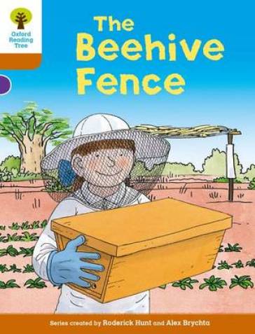 Oxford Reading Tree Biff, Chip and Kipper Stories Decode and Develop: Level 8: The Beehive Fence - Roderick Hunt