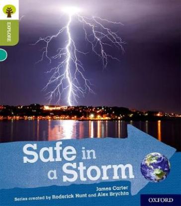 Oxford Reading Tree Explore with Biff, Chip and Kipper: Oxford Level 7: Safe in a Storm - James Carter