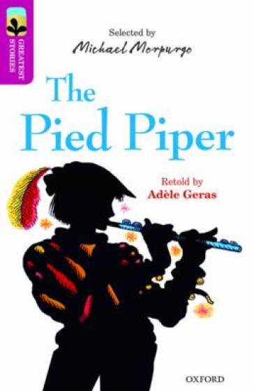 Oxford Reading Tree TreeTops Greatest Stories: Oxford Level 10: The Pied Piper - Adele Geras