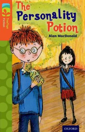 Oxford Reading Tree TreeTops Fiction: Level 13: The Personality Potion - Alan MacDonald