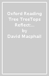 Oxford Reading Tree TreeTops Reflect: Oxford Reading Level 19: Movement and Migration