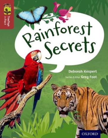 Oxford Reading Tree TreeTops inFact: Level 15: Rainforest Secrets - Deborah Kespert