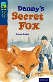 Oxford Reading Tree TreeTops Fiction: Level 14: Danny s Secret Fox