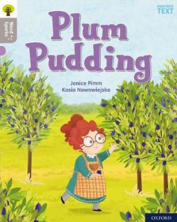 Oxford Reading Tree Word Sparks: Level 1: Plum Pudding - Janice Pimm