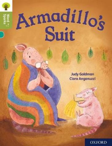 Oxford Reading Tree Word Sparks: Level 7: Armadillo's Suit - Judy Goldman