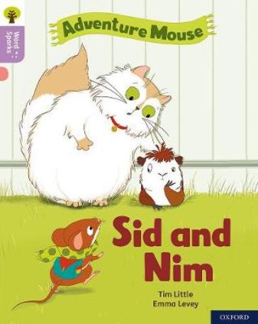 Oxford Reading Tree Word Sparks: Level 1+: Sid and Nim - Tim Little