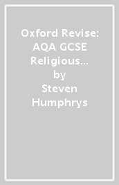 Oxford Revise: AQA GCSE Religious Studies A: Christianity and Buddhism Complete Revision and Practice