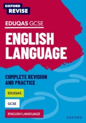 Oxford Revise: Eduqas GCSE English Language Complete Revision and Practice