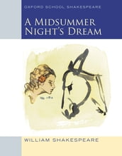 Oxford School Shakespeare: Midsummer Night