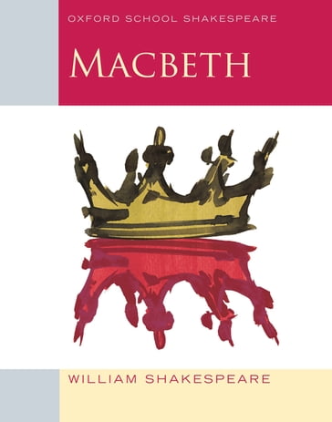 Oxford School Shakespeare: Macbeth - Roma Gill - William Shakespeare