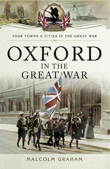 Oxford in the Great War - Malcolm Graham