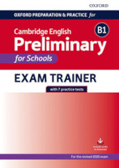 Oxford preparation & practice for Cambridge B1 english preliminary for school. Per le Scuole superiori. Con espansione online