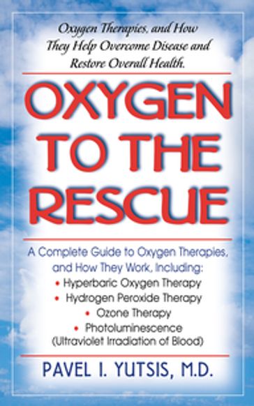 Oxygen to the Rescue - Pavel I. Yutsis