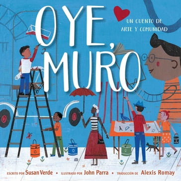 Oye, Muro (Hey, Wall) - Susan Verde