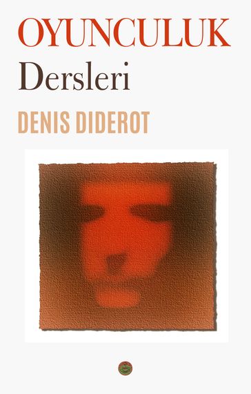 Oyunculuk Dersleri - Denis Diderot