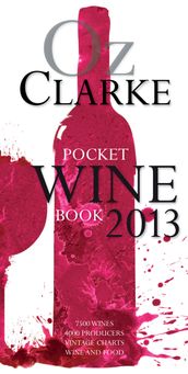 Oz Clarke Pocket Wine Book 2013