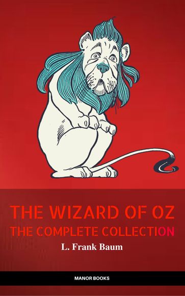 Oz: The Complete Collection (The Greatest Fictional Characters of All Time) - Lyman Frank Baum - Manor Books