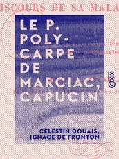 Le P. Polycarpe de Marciac, capucin