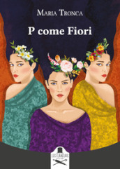 P come Fiori