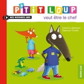 P tit Loup veut être le chef