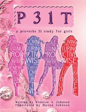 P31T- A Proverbs 31 Study for Girls