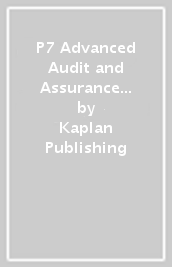 P7 Advanced Audit and Assurance (INT&UK) - Complete Text