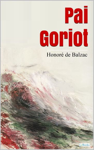 PAI GORIOT - Balzac - Honoré de Balzac