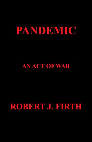 PANDEMIC - Robert Firth