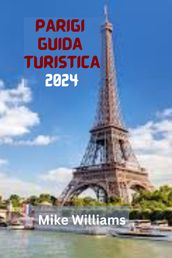 PARIGI GUIDA TURISTICA 2024
