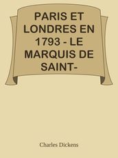 PARIS ET LONDRES EN 1793 - LE MARQUIS DE SAINT-ÉVREMONT