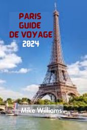 PARIS GUIDE DE VOYAGE 2024