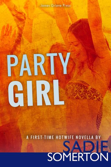 PARTY GIRL - Sadie Somerton