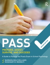 PASS: Prepare, Assist, Survive, and Succeed