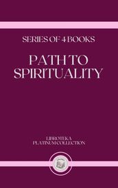 PATH TO SPIRITUALITY