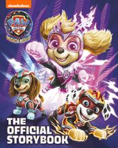 PAW Patrol: The Mighty Movie: The Official Storybook (PAW Patrol: The Mighty Movie)