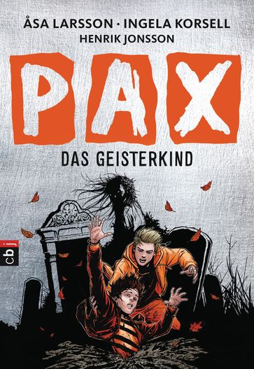PAX - Das Geisterkind - Åsa Larsson - Ingela Korsell