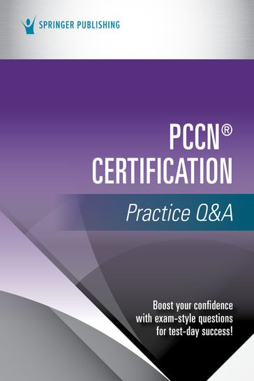 PCCN® Certification Practice Q&A - Springer Publishing Company