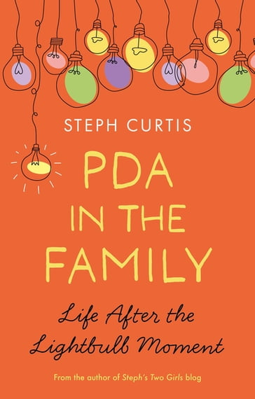 PDA in the Family - Steph Curtis