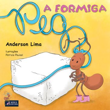 PEG, A formiga - Anderson Lima