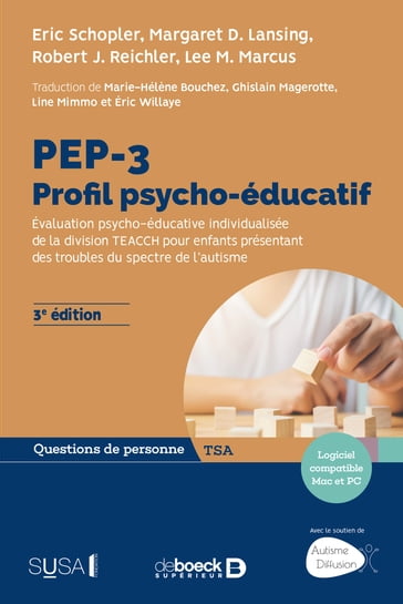 PEP-3 : Profil psycho-éducatif - Eric Schopler - Lee M. Marcus - Margaret D. Lansing - Robert J. Reichler - Margaret D Lansing - Robert J Reichler - Lee M Marcus