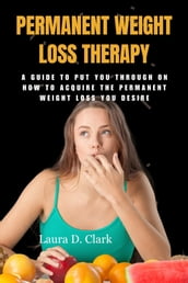 PERMANENT WEIGHT LOSS THERAPY
