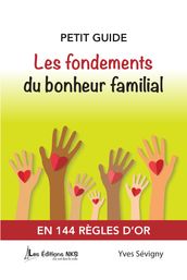 PETIT GUIDE Les fondements du bonheur familial