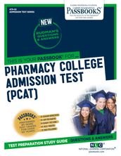 PHARMACY COLLEGE ADMISSION TEST (PCAT)