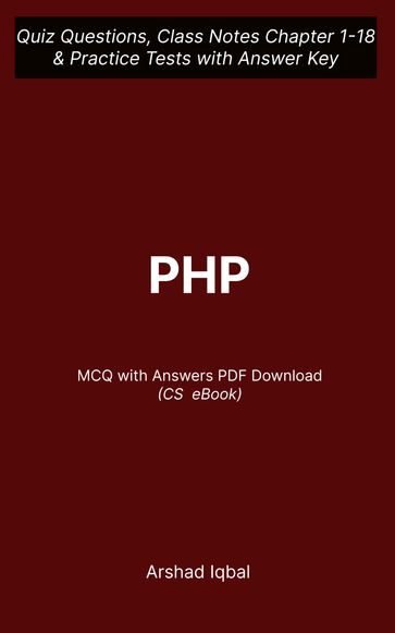 PHP MCQ PDF Book   PHP Programming MCQ Questions and Answers PDF - Arshad Iqbal