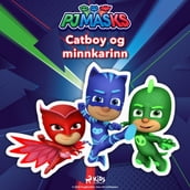 PJ Masks - Catboy og minnkarinn