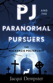 PJ and the Paranormal Pursuers