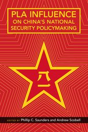 PLA Influence on China s National Security Policymaking