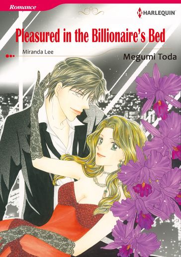 PLEASURED IN THE BILLIONAIRE'S BED (Harlequin Comics) - Miranda Lee